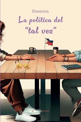 La política del “tal vez” von Barker Publishing LLC