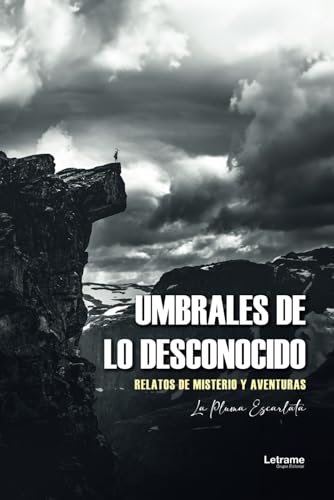 Umbrales de lo desconocido: Relatos de misterio y aventuras (Novela, Band 1) Umbrales de lo desconocido: Relatos de misterio y aventuras (Novela, Band 1) von Letrame