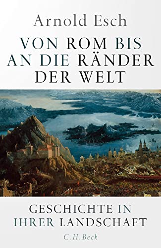 Von Rom bis an die Ränder der Welt