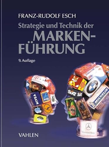 Strategie und Technik der Markenführung Strategie und Technik der Markenführung