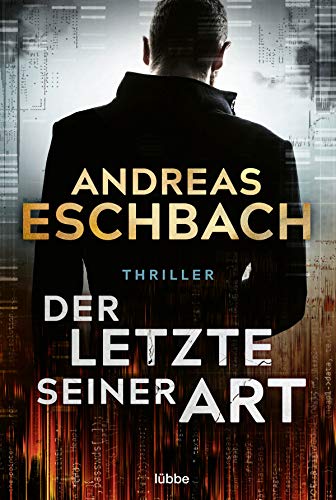 Der Letzte seiner Art: Thriller von Lübbe