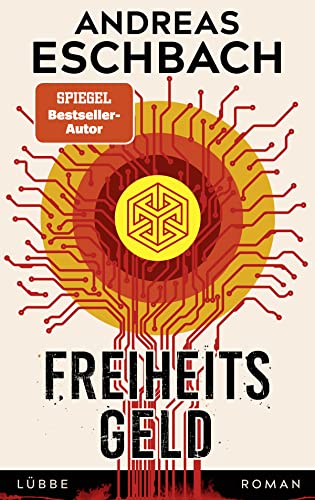 Freiheitsgeld: Roman von Lübbe