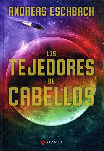 Los tejedores de cabellos (Alamut Serie Fantástica, Band 89)