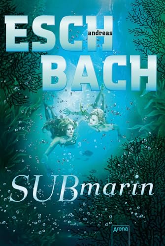 Submarin (2) (Aquamarin-Trilogie) von Arena