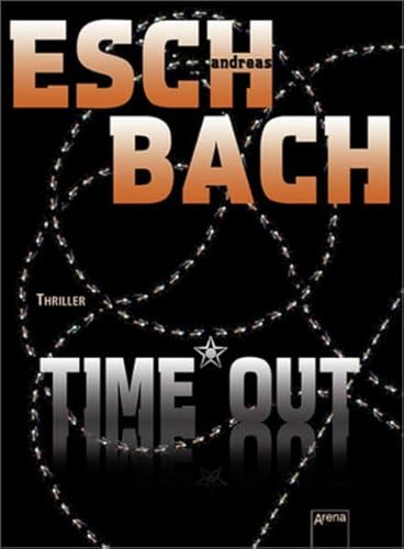 Time*Out: Thriller: Thriller. Nachfolger von Black Out und Hide Out Time*Out: Thriller: Thriller. Nachfolger von Black Out und Hide Out