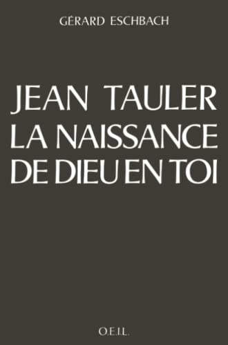 Jean Tauler: la naissance de Dieu en toi (Disputatio) von Desclée De Brouwer