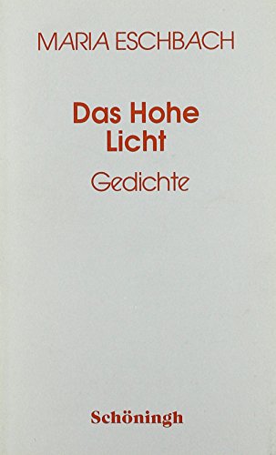 Das Hohe Licht: Gedichte von Brill | Schöningh