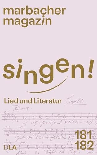 Singen!: Lied und Literatur (Marbacher Magazin: 1986 ff.)