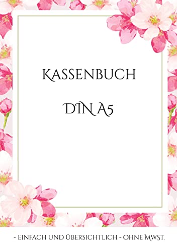 Kassenbuch DIN A5: - einfach und übersichtlich - ohne MwSt.