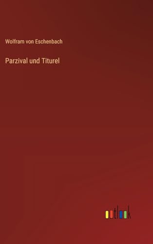 Parzival und Titurel von Outlook Verlag