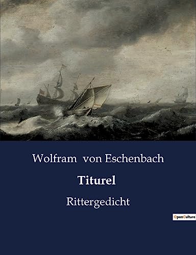 Titurel: Rittergedicht von Culturea