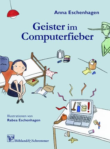 Geister im Computerfieber von Böhland & Schremmer