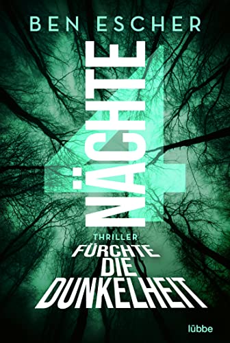 4 Nächte - Fürchte die Dunkelheit: Thriller