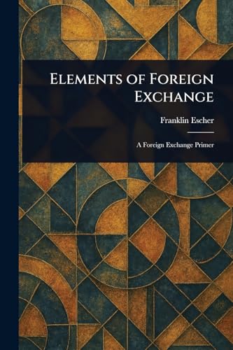 Elements of Foreign Exchange von Anson Street Press