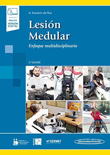 Lesión Medular: Enfoque multidisciplinario. 2ª edición. von Editorial Médica Panamericana S.A.
