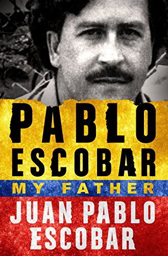 Pablo Escobar: My Father Pablo Escobar: My Father