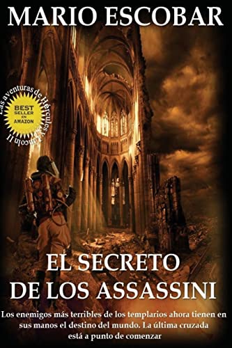 El secreto de los Assassini: Los enemigos más terribles de los templarios tienen ahora en sus manos el destino del mundo El secreto de los Assassini: Los enemigos más terribles de los templarios tienen ahora en sus manos el destino del mundo
