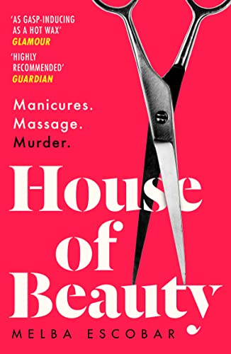 House of Beauty: The Colombian crime sensation and bestseller