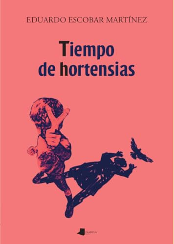 Tiempo de hortensias (Ilargia Narrativa, Band 53) von Pamiela argitaletxea