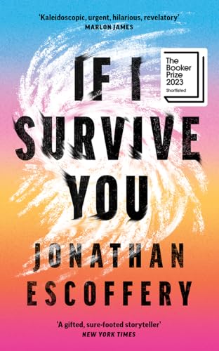 If I Survive You: The Booker Prize shortlisted literary debut: ‘So damn funny’ – Rumaan Alam von Fourth Estate