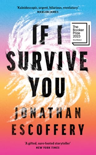 If I Survive You: The Booker Prize shortlisted literary debut: ‘So damn funny’ – Rumaan Alam