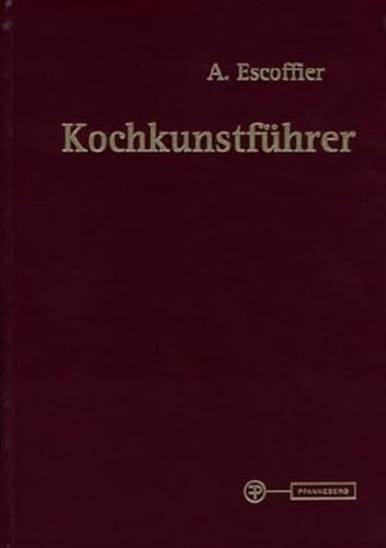 Kochkunstführer: Auguste Escoffier