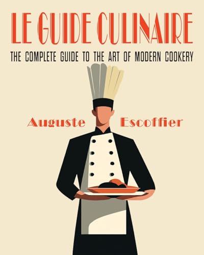 Escoffier: The Complete Guide to the Art of Modern Cookery von Martino Fine Books