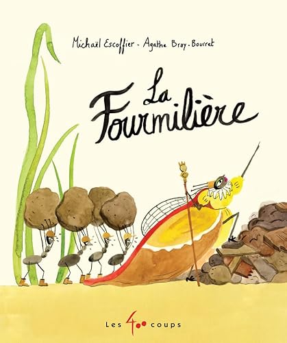 La fourmilière La fourmilière von 400 COUPS