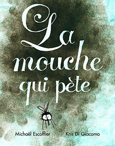La mouche qui pete