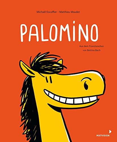 Palomino: Ein Pony möchte ein Mädchen haben - Witziges Pferdebuch für Kinder ab 4 Jahren - Bilderbuch im Comicstil von mixtvision Mediengesellschaft mbH