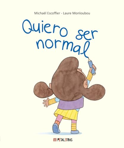 Quiero ser normal (PETALETRAS - Actualidad) von Petaletras