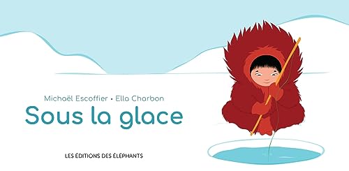 Sous la glace Sous la glace von DES ELEPHANTS