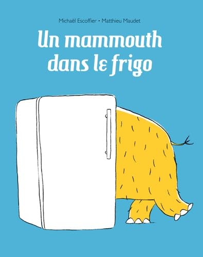 UN MAMMOUTH DANS LE FRIGO von TASCHEN