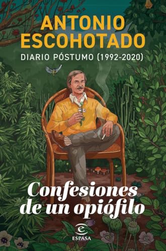 Confesiones de un opiófilo: Diario póstumo (1992-2020) (NO FICCIÓN)