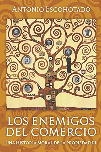 Los enemigos del comercio III: Una historia moral de la propiedad Vol. III von Independently published