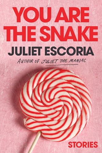 You Are the Snake: Stories von Soft Skull