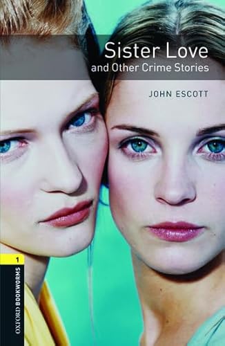 Oxford Bookworms 1. Sister Love and Other Crime Stories MP3 Pack