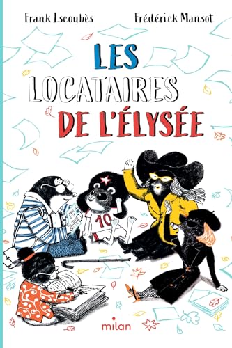 Les locataires de l'Élysée von MILAN