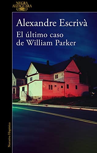 El último caso de William Parker (Alfaguara Negra) von Alfaguara