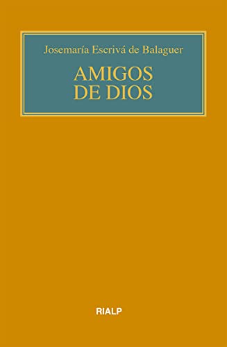 Amigos de Dios (bolsillo, rústica, color) (Libros sobre Josemaría Escrivá de Balaguer)