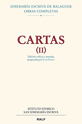 Cartas II (Edición crítico-histórica) (Obras completas de San Josemaría Escrivá) von Ediciones Rialp, S.A.