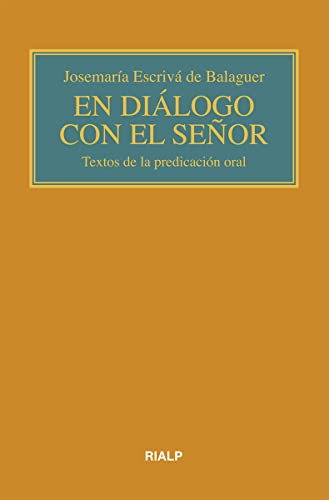 En diálogo con el Señor (bolsillo): Textos de la predicación oral (Libros de Josemaría Escrivá de Balaguer)