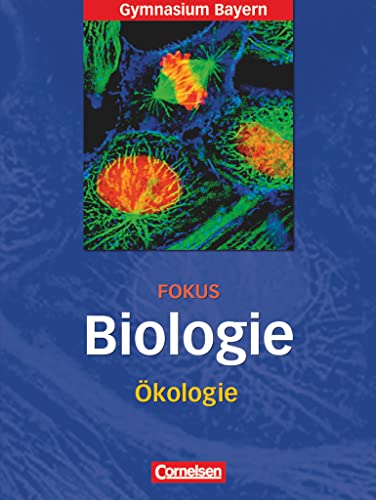 Fokus Biologie - Oberstufe - Gymnasium Bayern - 11. Jahrgangsstufe: Ökologie - Heft - Zusatzkapitel