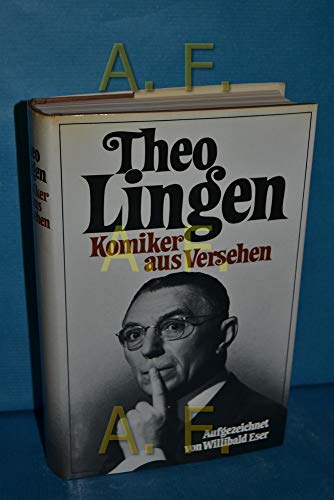 Theo Lingen: Komiker aus Versehen