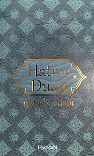 15.Asirda Hatme Duasi ve Tovbe Adabi 15.Asirda Hatme Duasi ve Tovbe Adabi