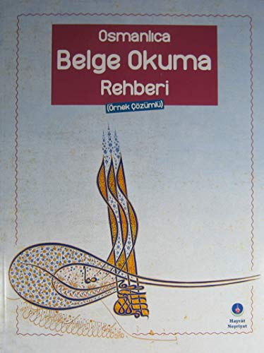 Osmanlica Belge Okuma Rehberi (ornek cozumlu) Osmanlica Belge Okuma Rehberi (ornek cozumlu)
