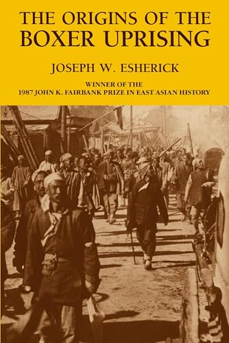 The Origins of the Boxer Uprising von University of California Press
