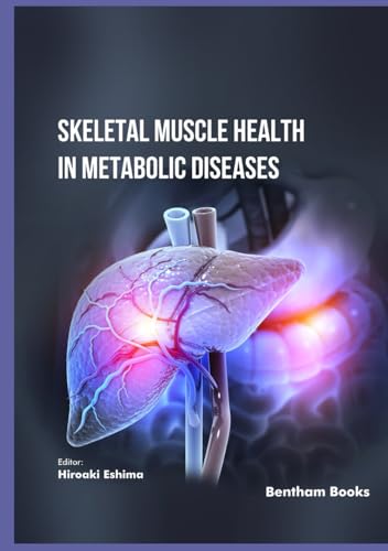 Skeletal Muscle Health in Metabolic Diseases von Bentham Science Publishers