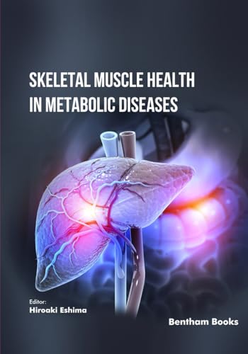 Skeletal Muscle Health in Metabolic Diseases von Bentham Science Publishers