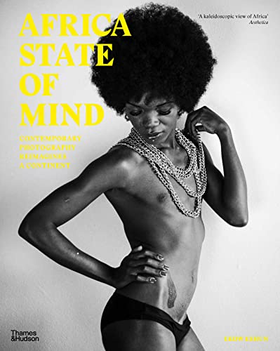 Africa State of Mind: Contemporary Photography Reimagines a Continent von Thames & Hudson